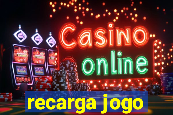 recarga jogo